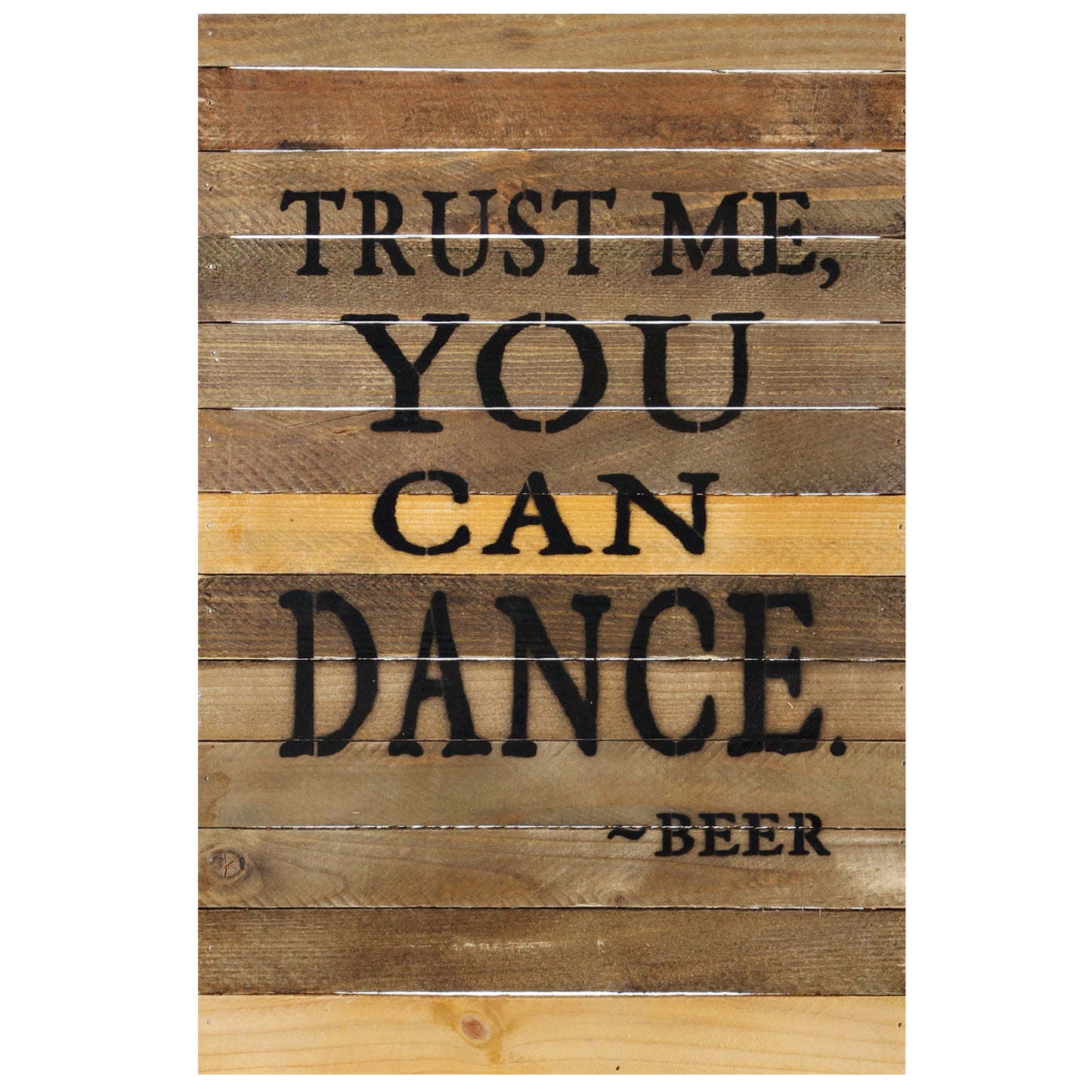 Trust Me You Can Dance Sign