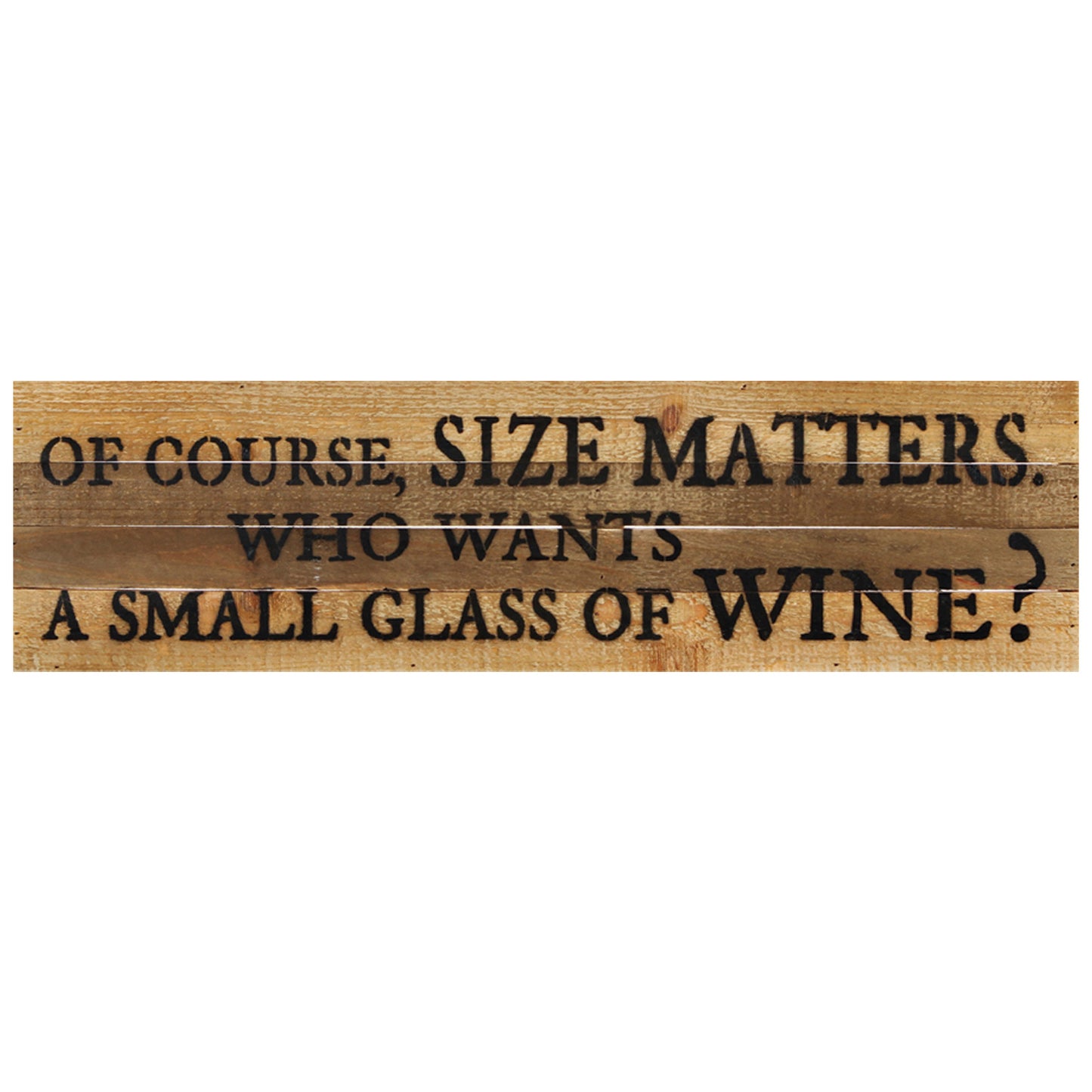 Of Course Size Matters Sign