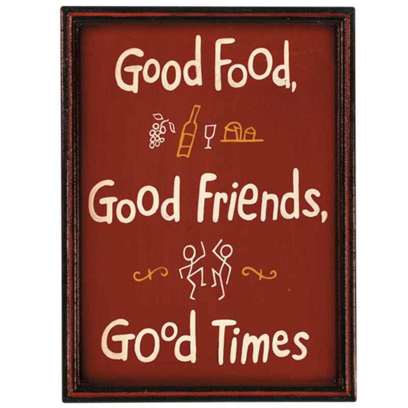 Good Food - Good Friends - Good Times
