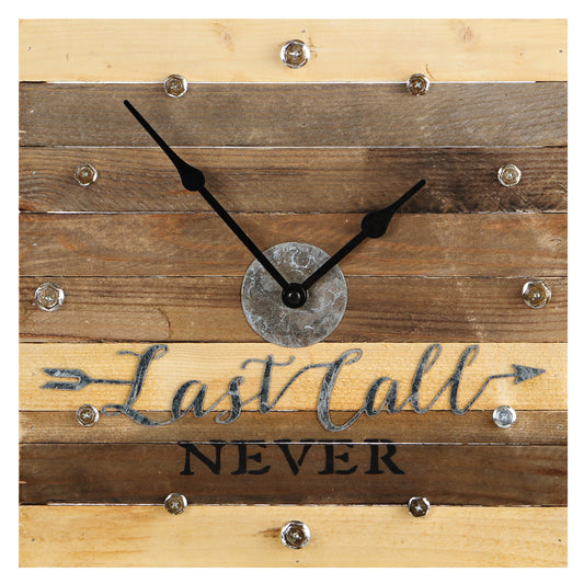 Last Call Never Clock